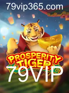 Descubra o Fascinante Mundo de ProsperityTiger com a Experiência 79VIP